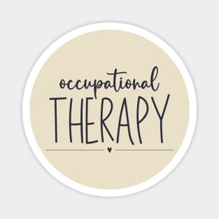 Occupational therapy, the perfect Therapist Gift! Magnet